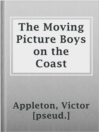 Imagen de portada para The Moving Picture Boys on the Coast